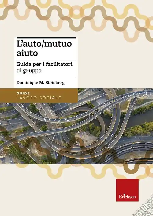 Quantità Limitata L‘auto/mutuo aiuto. Guida per i facilitatori di gruppo