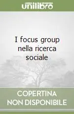 I focus group nella ricerca sociale Offerta Del Giorno