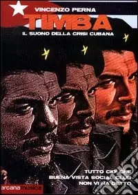 Timba. Il suono della crisi cubana. Ciò che Buena Vista Social Club non vi ha detto Subito Disponibile