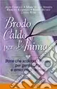Brodo caldo per l‘anima Prezzo Di Fabbrica
