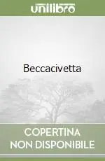 Beccacivetta Esclusivo