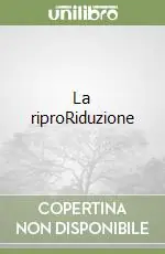 Occasione Imperdibile La riproRiduzione