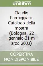 Bestseller Claudio Parmiggiani. Catalogo della mostra (Bologna, 22 gennaio-31 m arzo 2003)