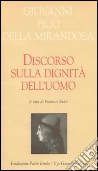 Discorso sulla dignità dell‘uomo Promozione Esclusiva