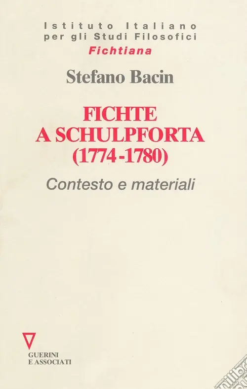 Vendita Finale Fichte a Schulpforta (1774-1780). Contesto e materiali