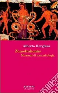 Solo Oggi Zonodrakontis. Momenti di una mitologia