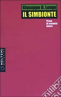 Promozione Il simbionte. Prove di umanità futura