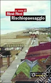 Rischiopaesaggio Scelto Dai Clienti