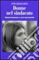 Donne nel sindacato. Rappresentanza e pari opportunità Nuovo Arrivo