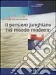 Il pensiero junghiano nel mondo moderno Nuovo Arrivo