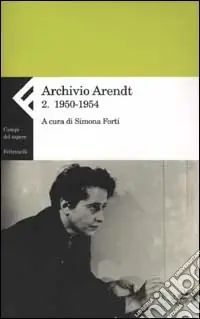 Nuova Collezione Archivio Arendt. Vol. 2 1950-1954