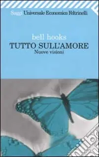 Tutto sull‘amore. Nuove visioni Subito Disponibile