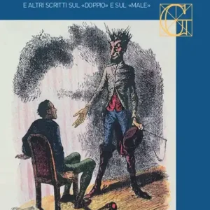 Storia straordinaria di Peter Schlemihl e altri scritti sul «doppio» e sul «male» Esclusivo