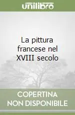 La pittura francese nel XVIII secolo Novità