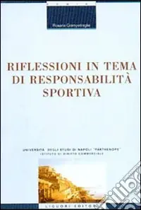 Riflessioni in tema di responsabilità sportiva Professionale
