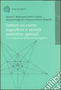 Prezzo Ridotto Letture su curve, superfici e varietà proiettive speciali. Introduzione alla geometria algebrica