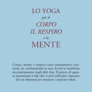 Lo yoga per il corpo, il respiro e la mente Pagamento Sicuro