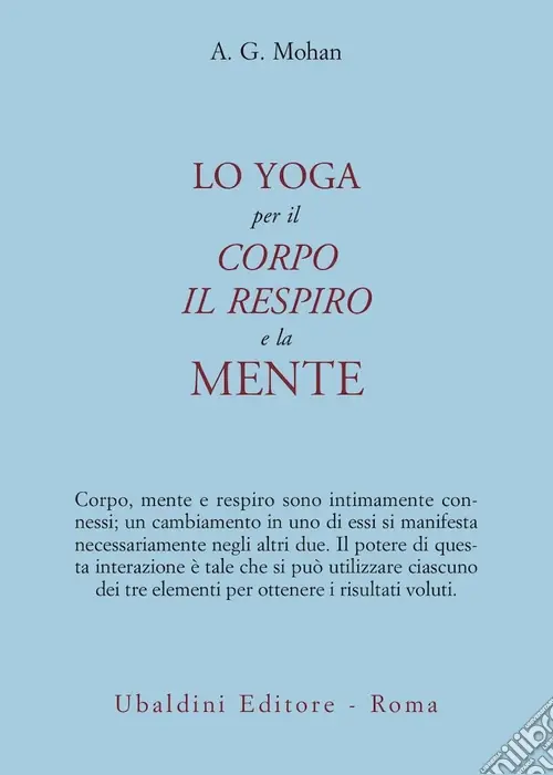 Lo yoga per il corpo, il respiro e la mente Pagamento Sicuro