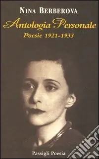 Novità Antologia personale. Poesie 1921-1933. Testo russo a fronte