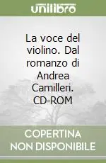 Vendita Finale La voce del violino. Dal romanzo di Andrea Camilleri. CD-ROM