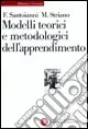 Compra Adesso Modelli teorici e metodologici dell‘apprendimento