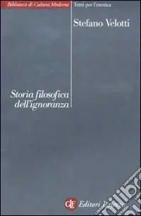 Bestseller Storia filosofica dell‘ignoranza