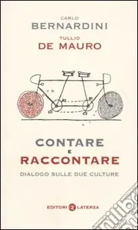 Contare e raccontare. Dialogo sulle due culture Nuovo Arrivo