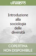 Introduzione alla sociologia delle diversità Vendita Finale