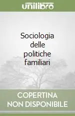 Sociologia delle politiche familiari Vendita Finale