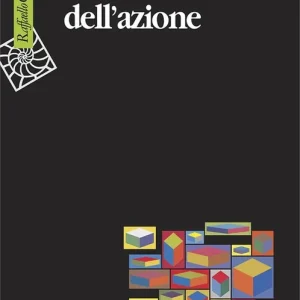 Ultime Pezzi La razionalità dell‘azione