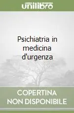 Super Prezzo Psichiatria in medicina d‘urgenza