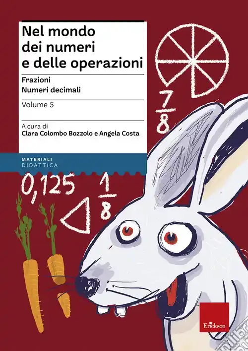 Occasione Nel mondo dei numeri e delle operazioni. Vol. 5 Frazioni. Numeri decimali