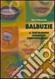 Promozione Balbuzie. Il trattamento cognitivo-comportamentale