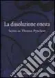 Promozione La dissoluzione onesta. Scritti su Thomas Pynchon