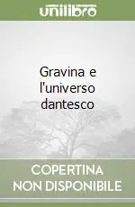 Gravina e l‘universo dantesco Prezzo Ridotto