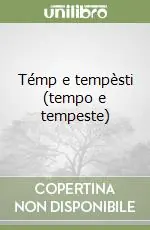 Témp e tempèsti (tempo e tempeste) Prezzo Conveniente