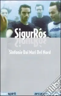 Scelto Dai Clienti Sigur Rós. Sinfonie dai mari del nord
