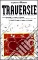 Traversie. Dieci racconti di narratori spagnoli Must-Have