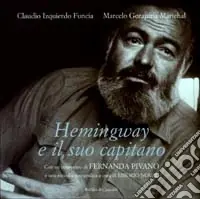 Offerta Lampo Hemingway e il suo capitano