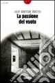 Direttamente Dal Produttore La passione del vuoto
