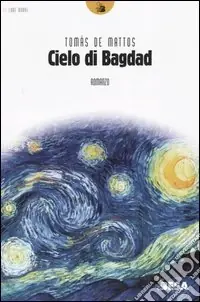 Il cielo di Bagdad Ultime Pezzi