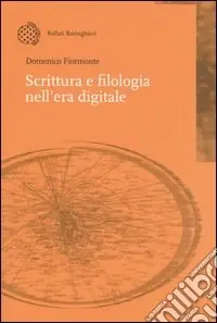 Occasione Imperdibile Scrittura e filologia nell‘era digitale