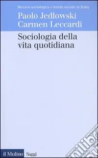Sociologia della vita quotidiana Acquista Ora