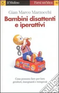 Offerta Speciale Bambini disattenti e iperattivi