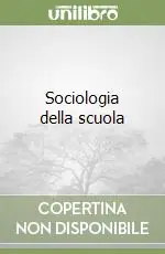 Sociologia della scuola Ordina Subito