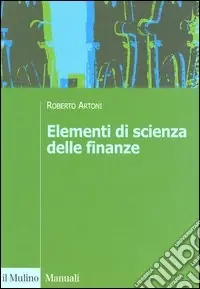 A Buon Prezzo Elementi di scienza delle finanze