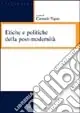 Etiche e politiche della post-modernità Economico