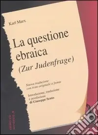 La questione ebraica-Zur Judenfrage. Testo tedesco a fronte Reso Gratuito