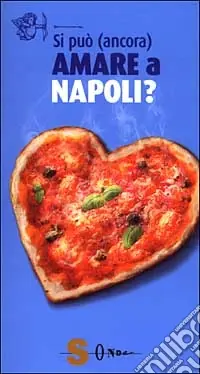 Offerta Lampo Si può (ancora) amare a Napoli?