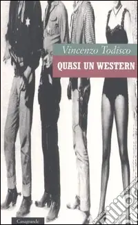 Quasi un western Scelto Dai Clienti